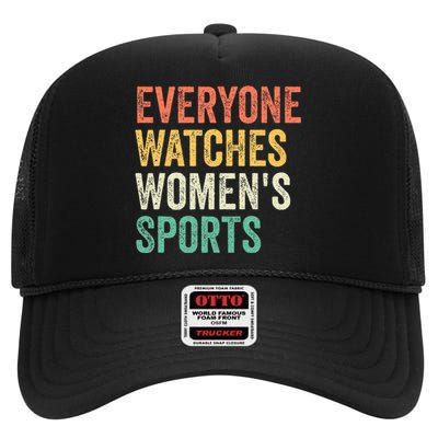 Everyone Watches Women Sports High Crown Mesh Back Trucker Hat