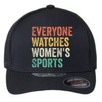 Everyone Watches Women Sports Flexfit Unipanel Trucker Cap