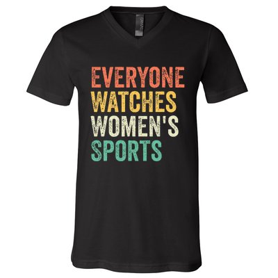 Everyone Watches Women Sports V-Neck T-Shirt