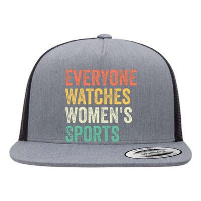 Everyone Watches Women Sports Flat Bill Trucker Hat