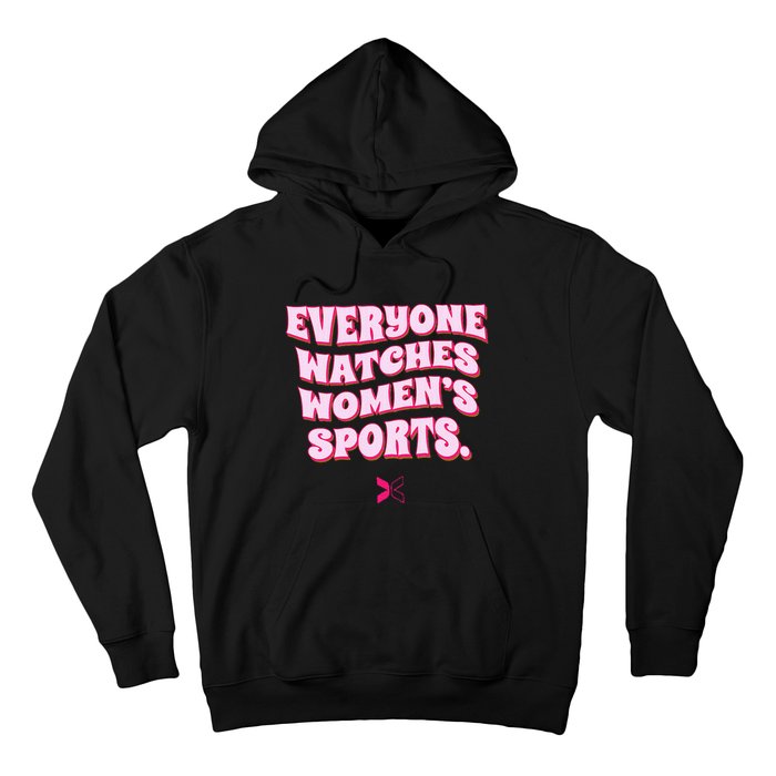 Everyone Watches Women Sports Hoodie