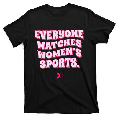 Everyone Watches Women Sports T-Shirt