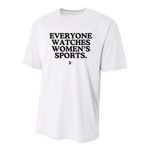 Everyone Watches Women’S Sports Youth Performance Sprint T-Shirt