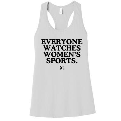 Everyone Watches Women’S Sports Women's Racerback Tank