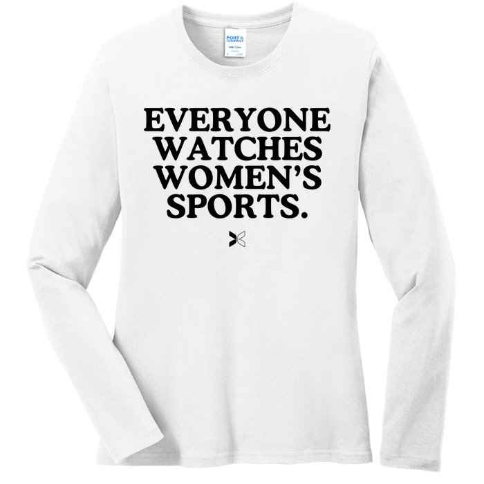 Everyone Watches Women’S Sports Ladies Long Sleeve Shirt