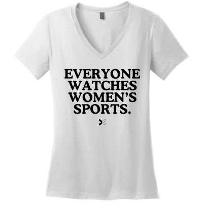 Everyone Watches Women’S Sports Women's V-Neck T-Shirt