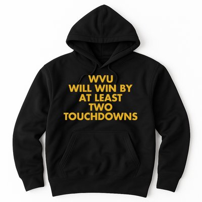 Eerrational Wvu Will Win By At Least Two Touchdowns Hoodie