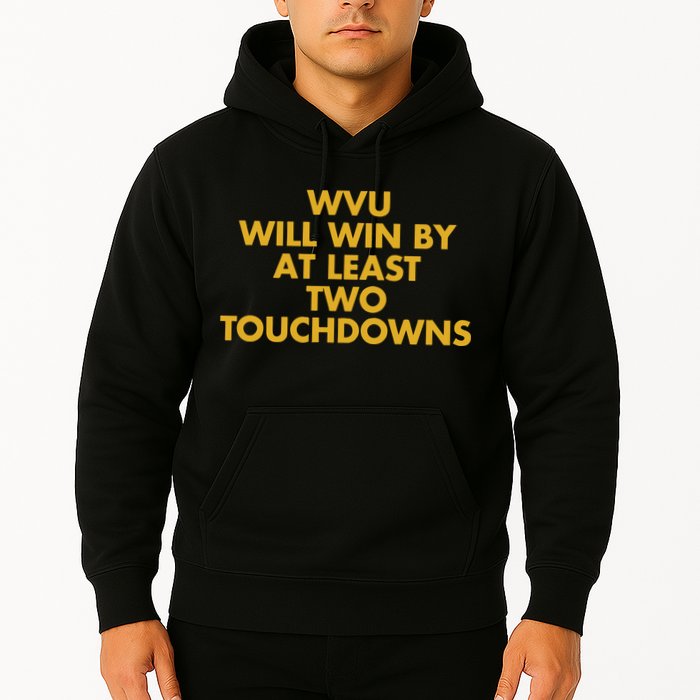 Eerrational Wvu Will Win By At Least Two Touchdowns Hoodie