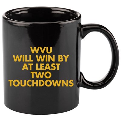 Eerrational Wvu Will Win By At Least Two Touchdowns 11oz C Handle Ceramic Mug