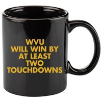 Eerrational Wvu Will Win By At Least Two Touchdowns 11oz C Handle Ceramic Mug
