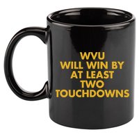 Eerrational Wvu Will Win By At Least Two Touchdowns 11oz C Handle Ceramic Mug