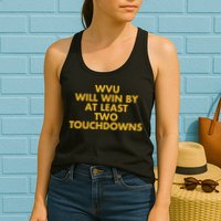 Eerrational Wvu Will Win By At Least Two Touchdowns Womens Tank Top