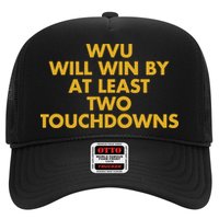 Eerrational Wvu Will Win By At Least Two Touchdowns Trucker Hat