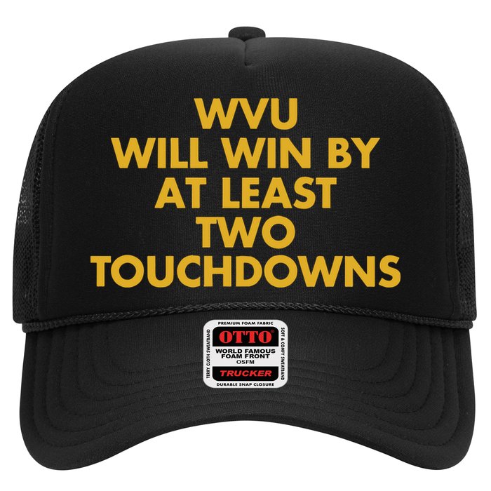 Eerrational Wvu Will Win By At Least Two Touchdowns Trucker Hat
