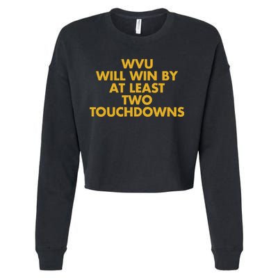 Eerrational Wvu Will Win By At Least Two Touchdowns Cropped Pullover Crew