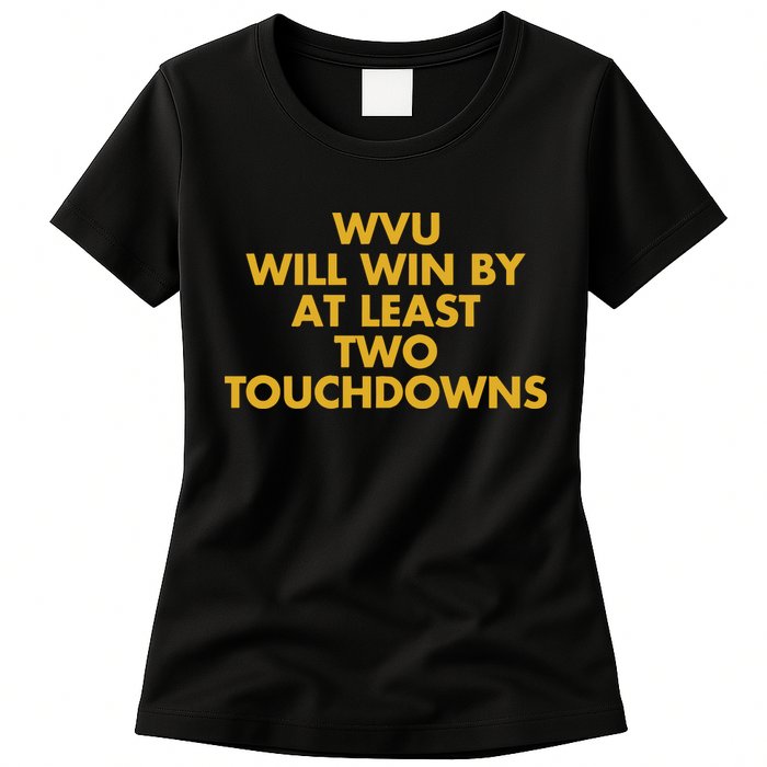 Eerrational Wvu Will Win By At Least Two Touchdowns Womens T-Shirt