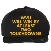 Eerrational Wvu Will Win By At Least Two Touchdowns Wool Snapback Cap