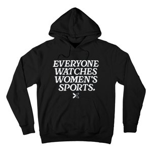 Everyone Watches Women’S Sports Hoodie