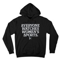 Everyone Watches Women’S Sports Hoodie