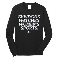 Everyone Watches Women’S Sports Long Sleeve Shirt