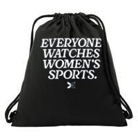 Everyone Watches Women’S Sports Drawstring Bag