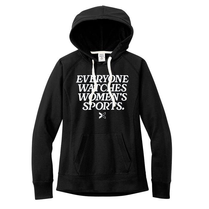 Everyone Watches Women’S Sports Women's Fleece Hoodie