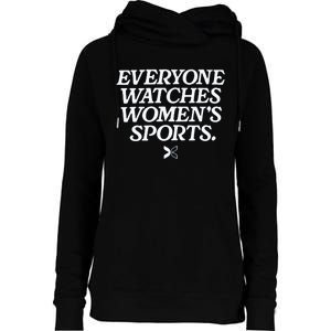 Everyone Watches Women’S Sports Womens Funnel Neck Pullover Hood