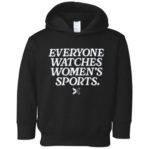 Everyone Watches Women’S Sports Toddler Hoodie