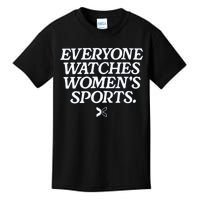 Everyone Watches Women’S Sports Kids T-Shirt