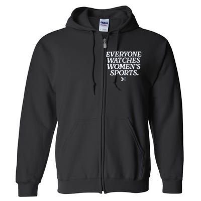 Everyone Watches Women’S Sports Full Zip Hoodie