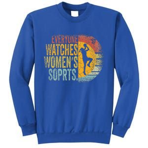 Everyone Watches Wo Sports Sweatshirt