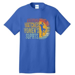 Everyone Watches Wo Sports Tall T-Shirt