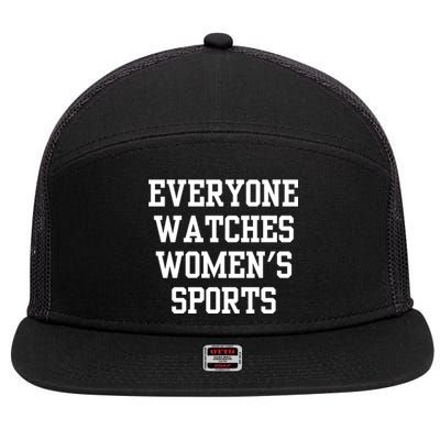 Everyone Watches Women’S Sports 7 Panel Mesh Trucker Snapback Hat