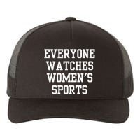 Everyone Watches Women’S Sports Yupoong Adult 5-Panel Trucker Hat