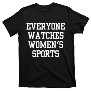 Everyone Watches Women’S Sports T-Shirt