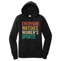 Everyone Watches Women.S Sports Women's Pullover Hoodie