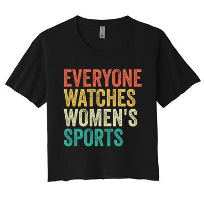 Everyone Watches Women.S Sports Women's Crop Top Tee