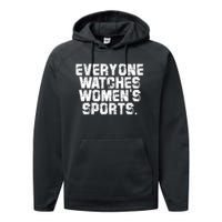 Everyone Watches Women Sports Adult Performance Fleece Hoodie