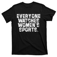 Everyone Watches Women Sports Adult T-Shirt