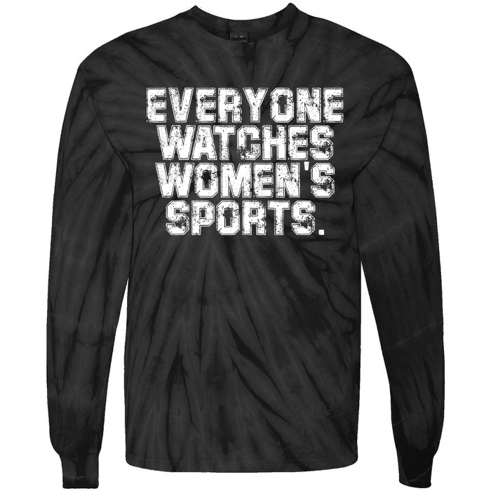 Everyone Watches Women Sports Adult Tie-Dye Long Sleeve Shirt