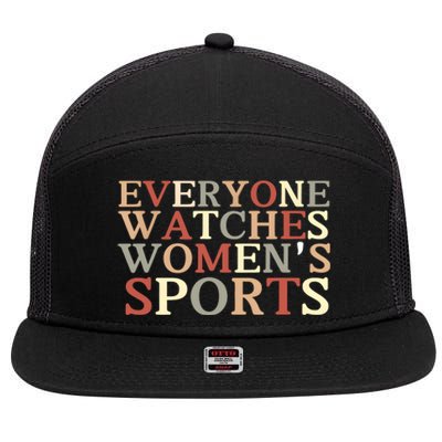 Everyone Watches Women Sports Adult 7 Panel Mesh Trucker Snapback Hat