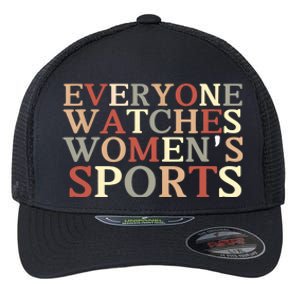 Everyone Watches Women Sports Adult Flexfit Unipanel Trucker Cap