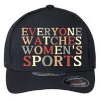 Everyone Watches Women Sports Adult Flexfit Unipanel Trucker Cap