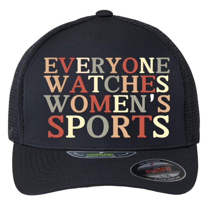 Everyone Watches Women Sports Adult Flexfit Unipanel Trucker Cap