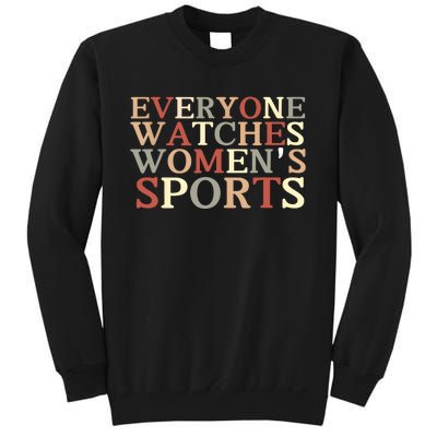 Everyone Watches Women Sports Adult Sweatshirt