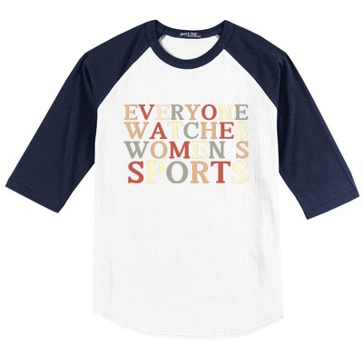 Everyone Watches Women Sports Adult Baseball Sleeve Shirt