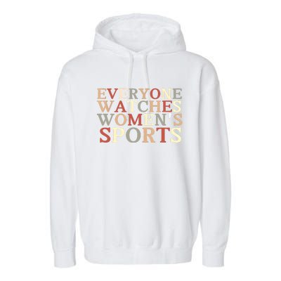 Everyone Watches Women Sports Adult Garment-Dyed Fleece Hoodie