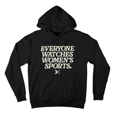 Everyone Watches Women Sports Hoodie