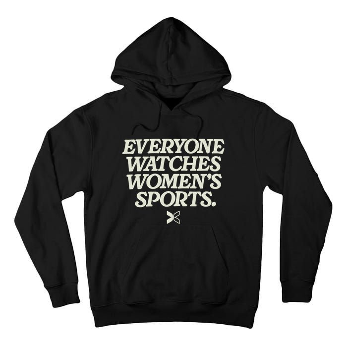 Everyone Watches Women Sports Tall Hoodie