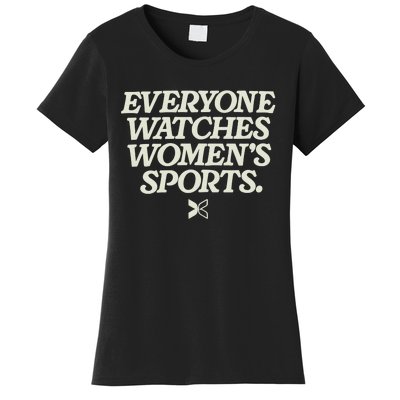 Everyone Watches Women Sports Women's T-Shirt